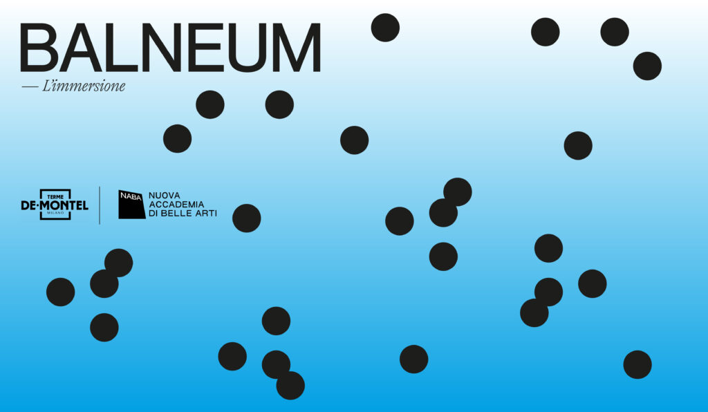 Locandina "Balneum" Terme De Montel e NABA per Milano Art Week.